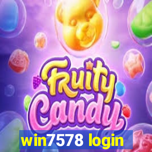 win7578 login